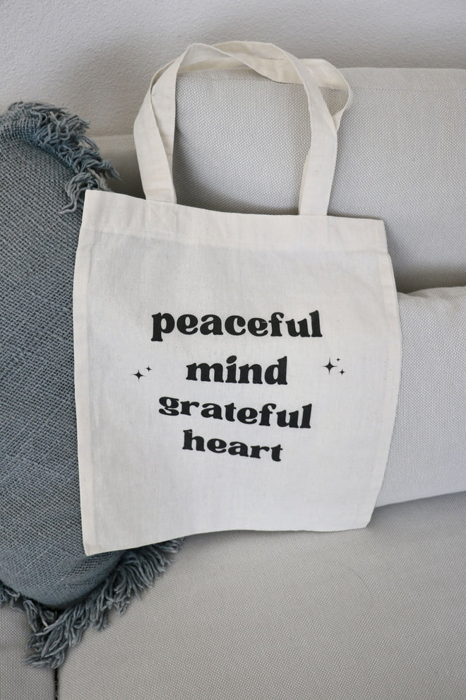 Totebag peaceful mind grateful heart